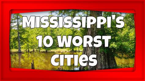 The 10 Worst Cities In Mississippi Places You Dont Want To Live In