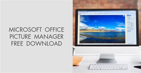 Microsoft Picture Manager Free Download Pin On World Famous Pc