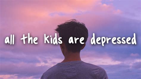 The central focus of the song is how societal stigmas stifle the discussion around prevalent issues like depression and anxiety among young people. Jeremy Zucker - all the kids are depressed // Lyrics - YouTube