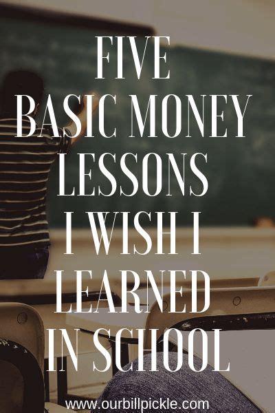 Basic Money Lessons I Wish I Learned In High School Our Bill Pickle