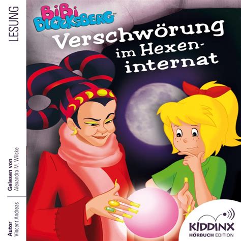 Verschwörung Im Hexeninternat Bibi Blocksberg Hörbuch Download