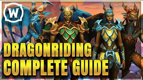 Wow Dragonflight Complete Dragonriding Guide Youtube