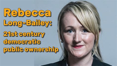 Rebecca Long Bailey 21st Century Democratic Public Ownership Youtube