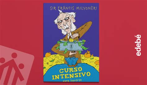 Reseña Sir Francis Milyoneri Invita A Reflexionar Sobre El Valor Del