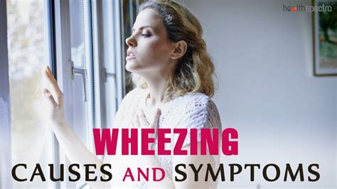 Wheezing Causes And Symptoms Youtube