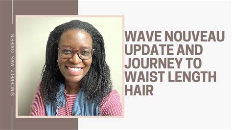 Wave Nouveau Journey To Waist Length Hair Youtube