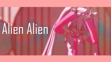 Ll Mmd ♡ Miku Sakura Ll Alien Alien エイリアンエイリアン Ll†．。 Youtube