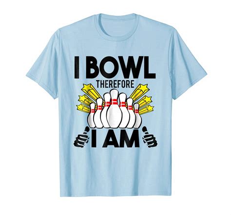 Funny Tee Retro Bowling Team Shirts I Bowl Therefore I Am Bowler