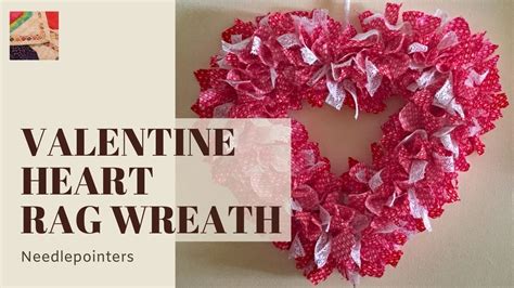 Valentine Heart Rag Wreath Tutorial Youtube