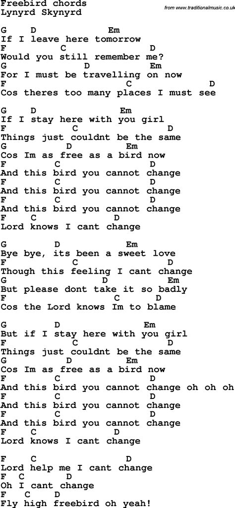Use of any lyrics contained in this web site constitutes acceptance of. Song lyrics with guitar chords for Free Bird