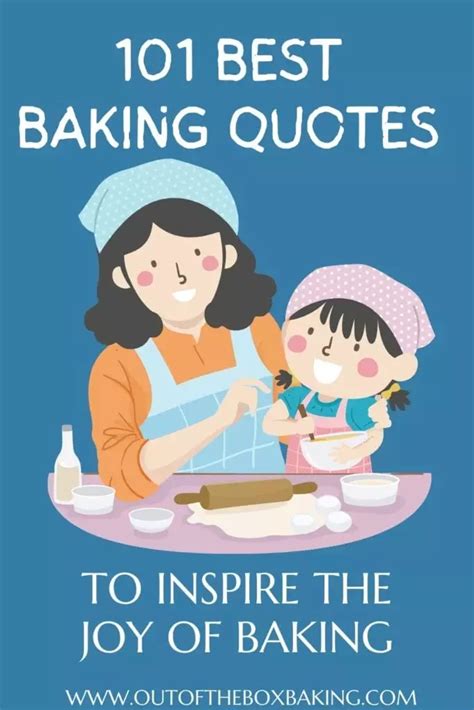 101 Best Baking Quotes To Inspire The Joy Of Baking In 2023 Out Of