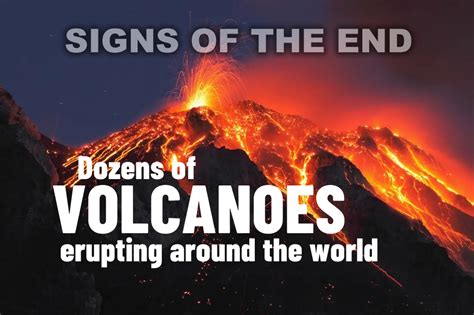 Dozens Of Volcanoes Erupting Across The World Signs