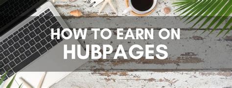 How To Earn Money Through Articles On Hubpages Hubpages