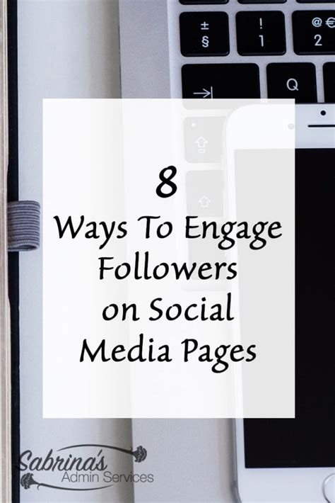8 Ways To Engage Followers On Social Media Pages Sabrinas Admin Services