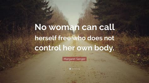 Https://tommynaija.com/quote/no Woman Can Call Herself Free Quote
