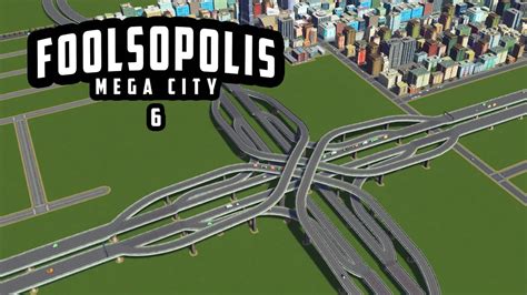 how to build the perfect intersection in cities skylines foolsopolis mega city 6 youtube