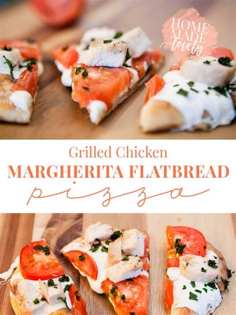 Grilled Chicken Margherita Flatbreads HOME MADE LOVELY