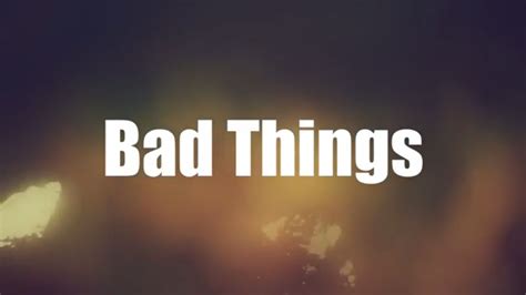 Bad Things Machine Gun Kelly And Camila Cabello Lyrics