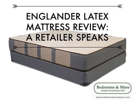 They also have many options for latex mattresses. Englander Latex Mattress Review by a Seattle Retailer
