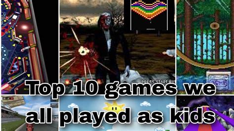 Top 10 Games We All Played As Kids With Download Links Youtube