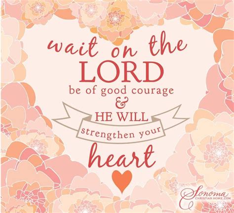 Psalm 2714 Wait On The Lord Be Of Good Courage And He Shall