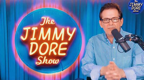 Jimmy Dore Gets It Youtube