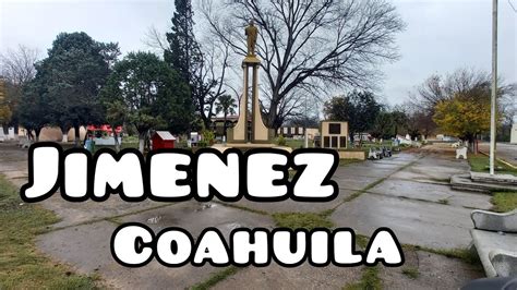 Jimenez Coahuila No Es Pueblo Magico Rio Bravo Acuña Presa Amistad