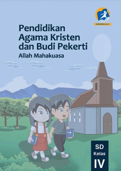 Cover buku siswa semester 1 kelas vii kurikulum 2013 edisi revisi tahun 2016 download. Buku Siswa Pendidikan Agama Kristen Kelas 4 Revisi 2017 ...