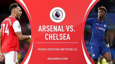Arsenal v Chelsea prediction, team news, preview | Premier League