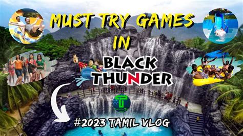 Black Thunder In Tamil Asias No 1 Water Theme Park Black Thunder
