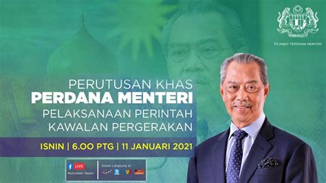 Perutusan Khas Perdana Menteri Tan Sri Muhyiddin Yassin 11 Januari 2021