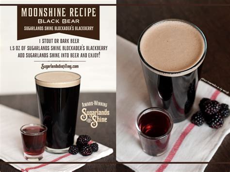 black bear 1 stout or dark beer 1 5 oz blockader s blackberry sugarlands shine add sugarlands