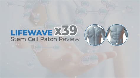 Lifewave X39 Stem Cell Patch Review Worth The Hype