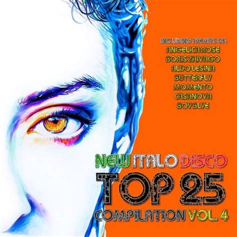 New Italo Disco Top 25 Compilation Vol 4 Mp3 Buy Full Tracklist