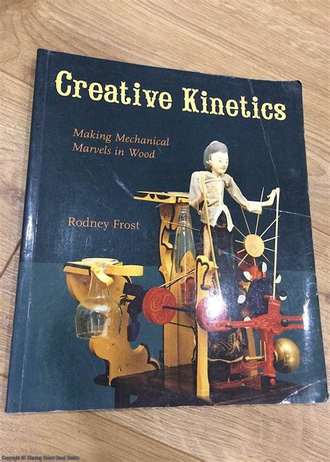 Creative Kinetics Making Mechanical Marvels In Wood 1st Ed Paperback