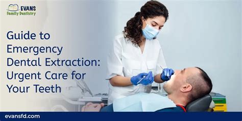 Guide To Emergency Dental Extraction Urgent Care For Your Teeth