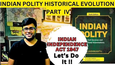 Indian Independence Act 1947 Explained Upsc 2024 Polity Decode Ias Youtube