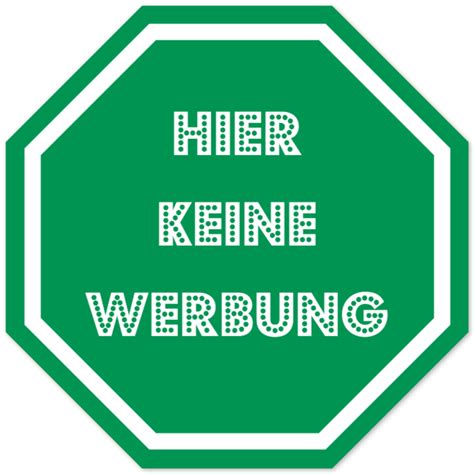 Das richtige schild zu wählen, ist nicht immer so einfach. „Bitte keine Werbung"-Schilder online bestellen | Signlabs.at