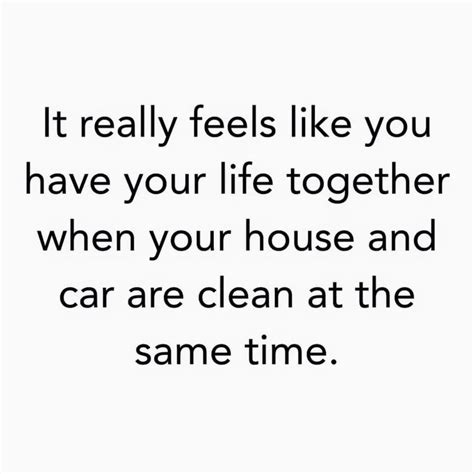 If Only I Could Get My Car Clean Cleaning Quotes Car Quotes Quotes