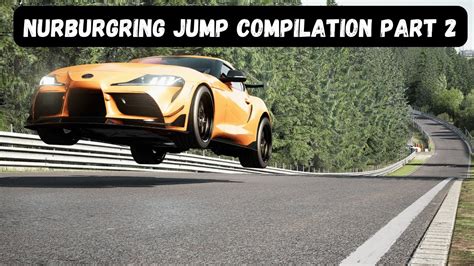 Nurburgring Jump Compilation Assetto Corsa Part 2 Youtube