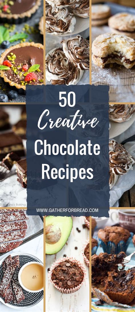 50 Creative Chocolate Recipes Round Up Of Delicious Chocolate Recipes