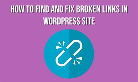 How To Find And Fix Broken Links In WordPress Site Tvasiapacific