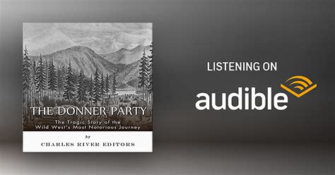 the donner party by charles river editors audiobook uk