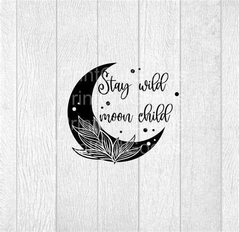 Stay Wild Moon Child Svg Moon Svg Boho Svg Stay Wild Moon Etsy