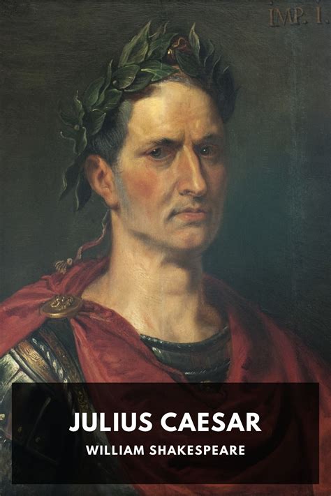 Julius Caesar By William Shakespeare Free Ebook Download Standard