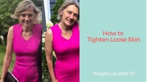 How To Tighten Loose Skin Weight Loss After 50