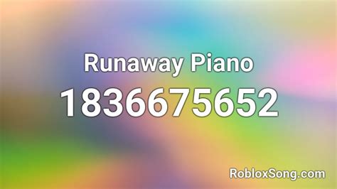 Runaway Piano Roblox Id Roblox Music Codes