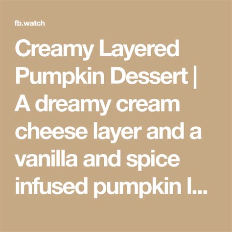 Creamy Layered Pumpkin Dessert A Dreamy Cream Cheese Layer And A