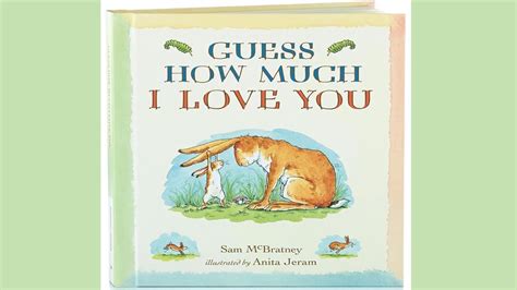 Guess How Much I Love You By Sam Mcbratney Childrens Book Read Aloud