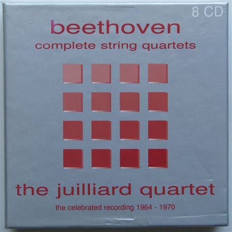 Beethoven The Juilliard String Quartet Complete String Quartets